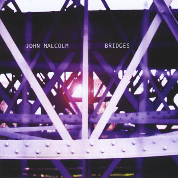 John Malcolm - Bridges