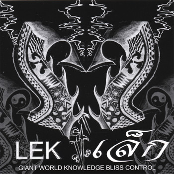 Lek - Giant World Knowledge Bliss Control