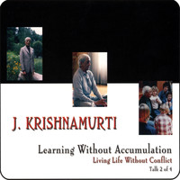 J. Krishnamurti - Learning without Accumulation