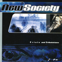 New Society - Trials and Tribulations (Explicit)
