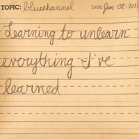 Bluechannel - Learning to Unlearn Everything I've Learned