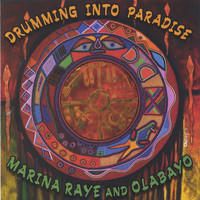 Marina Raye - Drumming into Paradise