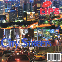 LIps - City Streets