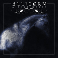 Allicorn - A Pale Horse