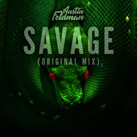 Austin Feldman - Savage (Original Mix) (Explicit)