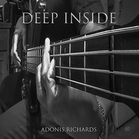 Adonis Richards - DEEP INSIDE