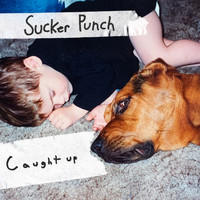 Sucker Punch - Caught Up