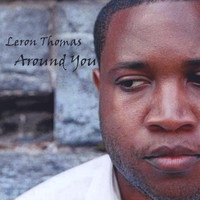 Leron Thomas - Around You - EP