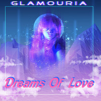 Glamouria - Dreams of Love