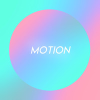 Movement - Motion