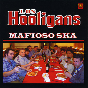 Los Hooligans - Mafioso Ska