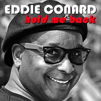 Eddie Conard - Hold Me Back