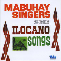 Mabuhay Singers - Mabuhay Singers Sing Ilocano Songs