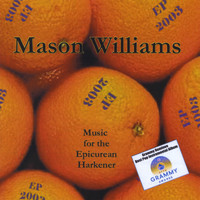 Mason Williams - EP 2003 Music for the Epicurean Harkener