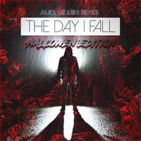 Alex De Los Reyes - The Day I Fall