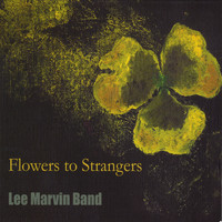 Lee Marvin Band - Flowers to Strangers