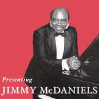 Jimmy McDaniels - Presenting Jimmy McDaniels