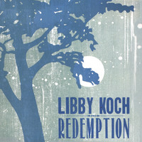 Libby Koch - Redemption