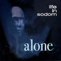 Life in Sodom - Alone
