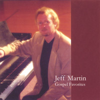 Jeff Martin - Gospel Favorites