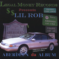 Lil Rob - Aberdeen the Album