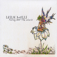 Leslie Mills - Falling Off the World