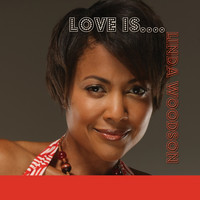 Linda Woodson - Love Is...