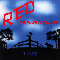 Luther - Red The Rogaine Rooster