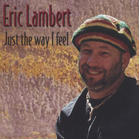 Eric Lambert - Just The Way I Feel