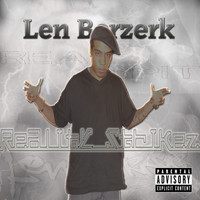 Len Berzerk - Reality Strikez (Explicit)