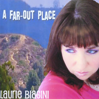 Laurie Biagini - A Far-Out Place