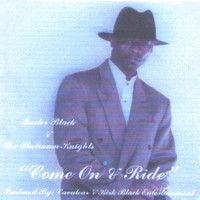 Master Black - Come On And Ride