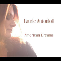Laurie Antonioli - American Dreams