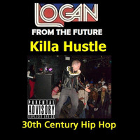 Logan - Killa Hustle - Single