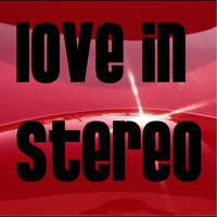 Love In Stereo - Won't Slow Down - Single