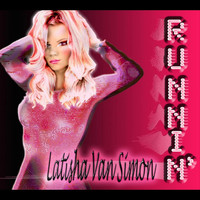 Latisha Van Simon - Runnin' - Single