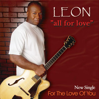 Leon - For the Love of You