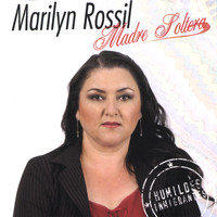 Marilyn - Madre Soltera