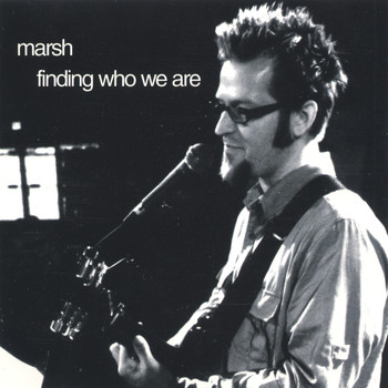 Marsh - finding who we are