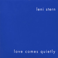 Leni Stern - Love Comes Quietly