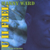 Manny Ward - U II Feel