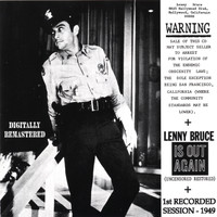 Lenny Bruce - Warning Lenny Bruce Is OUT Again