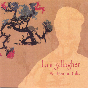 Liam Gallagher - Written In Ink