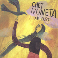 Chet Nuneta - Ailleurs