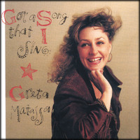 Greta Matassa - Got A Song That I Sing