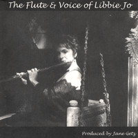 Libbie Jo Snyder - The Flute & Voice of Libbie Jo