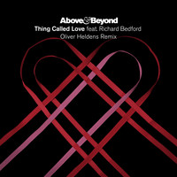 Above & Beyond feat. Richard Bedford - Thing Called Love (Oliver Heldens Remix)