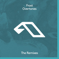 Frost - Overtones (The Remixes)