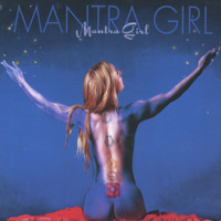 Mantra Girl - Mantra Girl