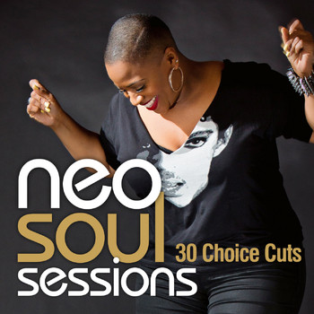 Various Artists - Neo Soul Sessions: 30 Choice Cuts